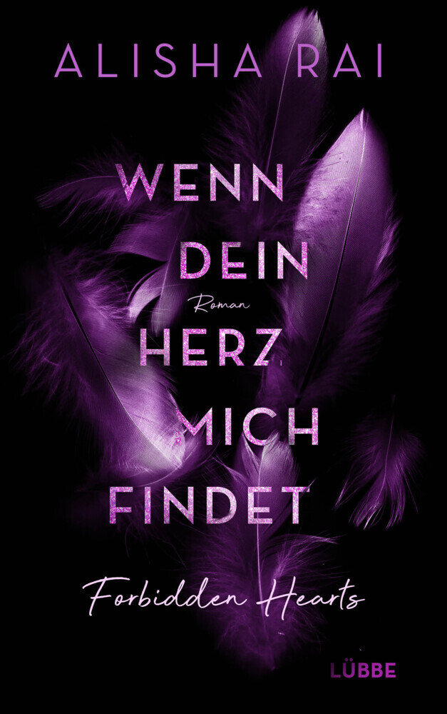 Cover: 9783785727485 | Wenn dein Herz mich findet - FORBIDDEN HEARTS | Roman | Alisha Rai