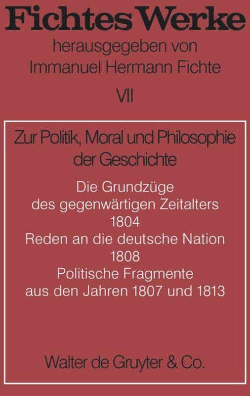 Cover: 9783110064933 | Zur Politik, Moral und Philosophie der Geschichte | Johann G. Fichte