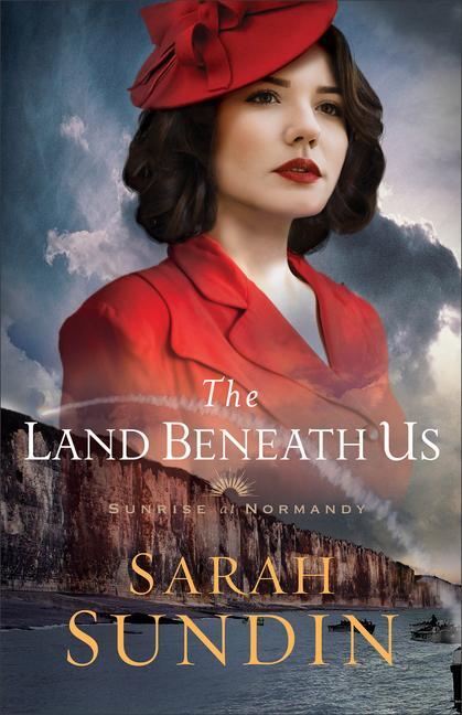 Cover: 9780800727994 | The Land Beneath Us | Sarah Sundin | Taschenbuch | Englisch | 2020