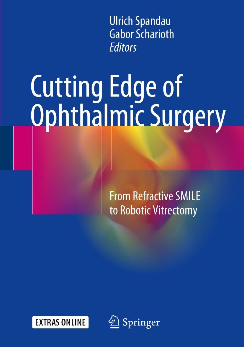 Cover: 9783319472256 | Cutting Edge of Ophthalmic Surgery | Gabor Scharioth (u. a.) | Buch