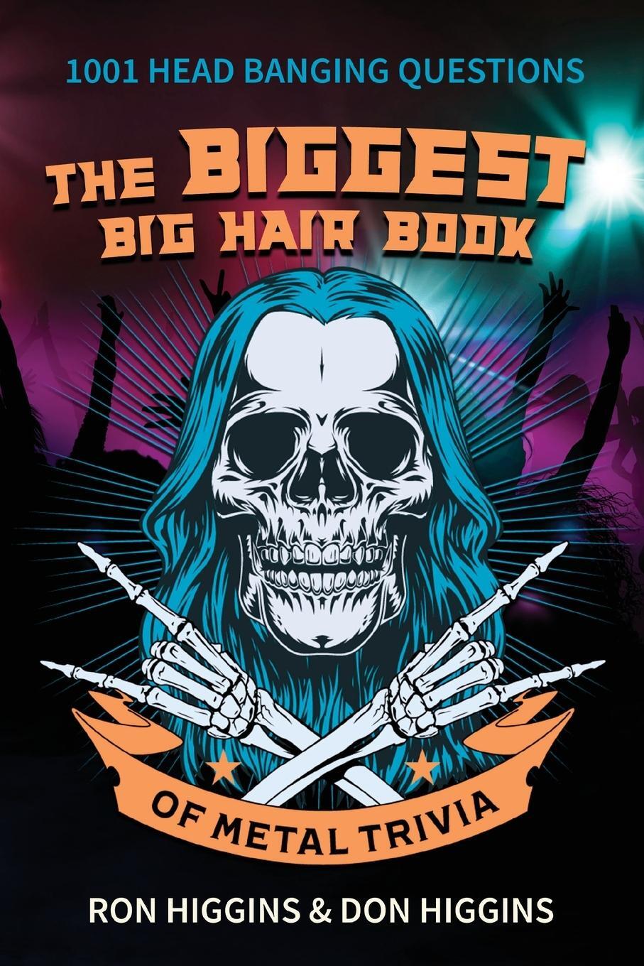Cover: 9798986330563 | The Biggest Big Hair Book of Metal Trivia | Don Higgins (u. a.) | Buch