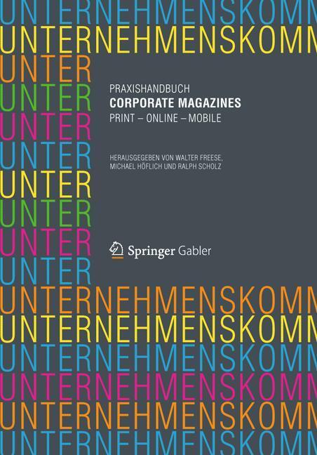 Cover: 9783834929587 | Praxishandbuch Corporate Magazines | Print - Online - Mobile | Buch