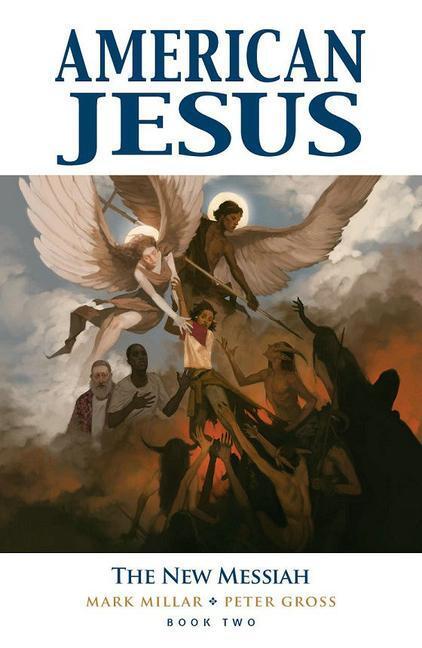 Cover: 9781534315129 | American Jesus Volume 2: The New Messiah | Mark Millar | Taschenbuch