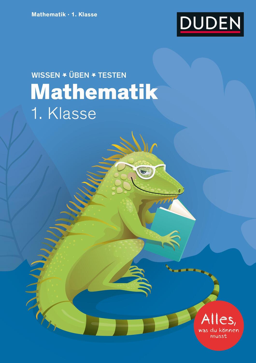 Cover: 9783411772049 | Wissen  Üben  Testen: Mathematik 1. Klasse | Ute Müller-Wolfangel