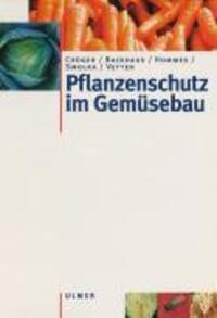 Cover: 9783800131914 | Pflanzenschutz im Gemüsebau | Gerd Crüger | Buch | Deutsch | 2002