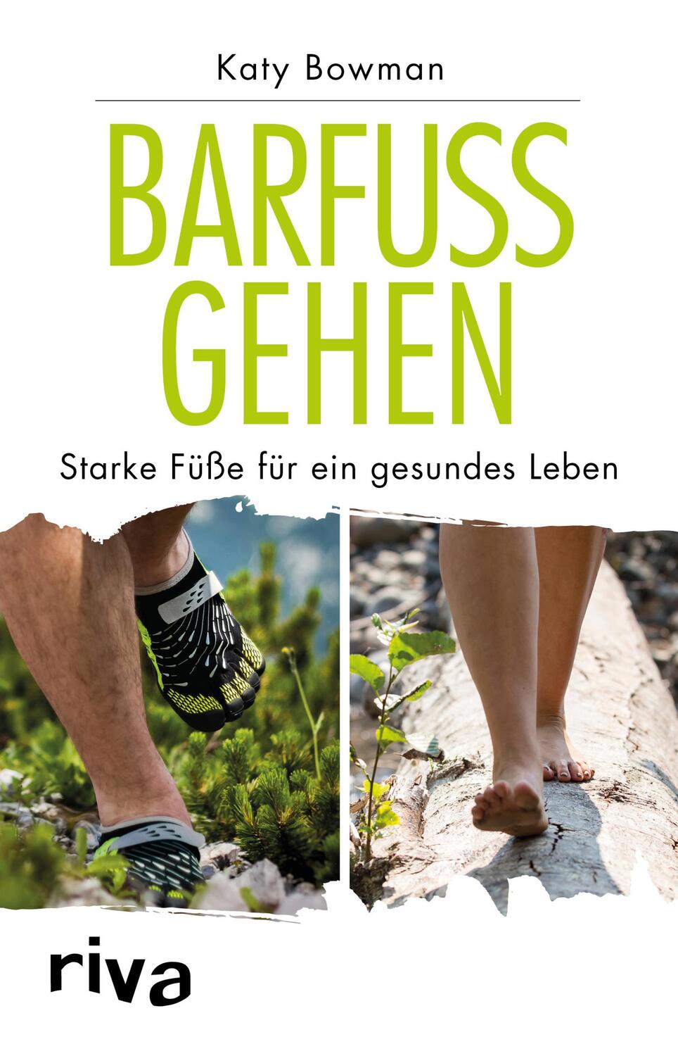 Cover: 9783742303394 | Barfuß gehen | Starke Füße für ein gesundes Leben | Katy Bowman | Buch