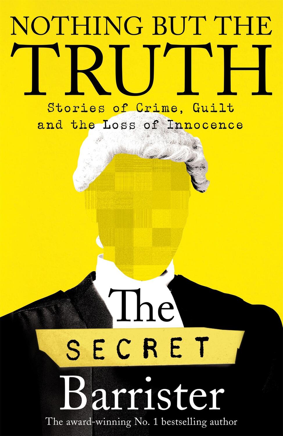 Cover: 9781529057027 | Nothing But The Truth | The Memoir of an Unlikely Lawyer | Barrister