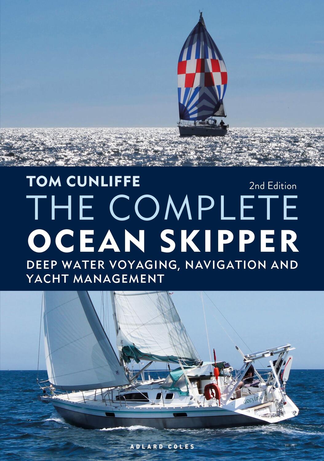 Cover: 9781399400527 | The Complete Ocean Skipper | Tom Cunliffe | Buch | Gebunden | Englisch