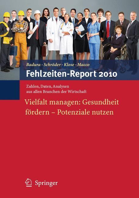 Cover: 9783642128974 | Fehlzeiten-Report 2010 | Bernhard Badura (u. a.) | Taschenbuch