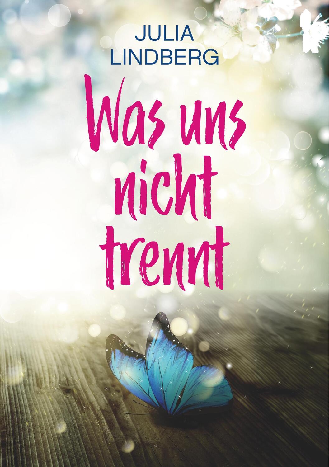 Cover: 9783752870619 | Was uns nicht trennt... | Julia Lindberg | Taschenbuch