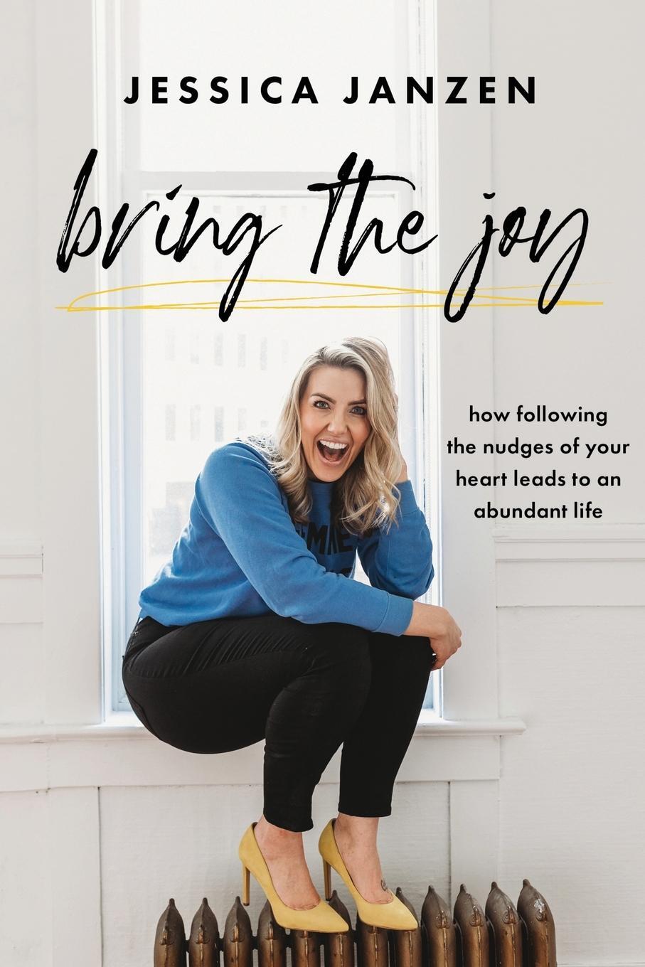 Cover: 9781949784411 | Bring The Joy | Jessica Janzen | Taschenbuch | Paperback | Englisch