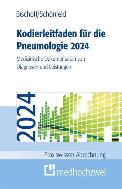 Cover: 9783988000484 | Kodierleitfaden für die Pneumologie 2024 | Helge Bischoff (u. a.)