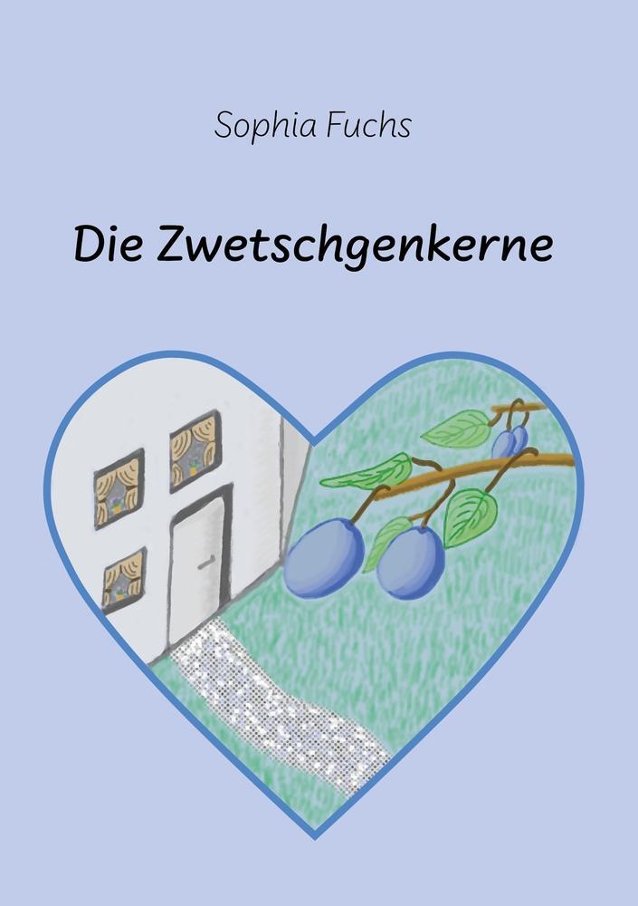 Cover: 9783757976279 | Die Zwetschgenkerne | Sophia Fuchs | Taschenbuch | Paperback | 324 S.