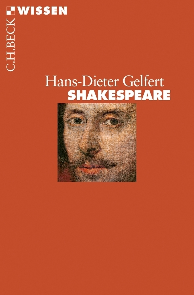 Cover: 9783406663772 | Shakespeare | Hans-Dieter Gelfert | Taschenbuch | 2014 | Beck