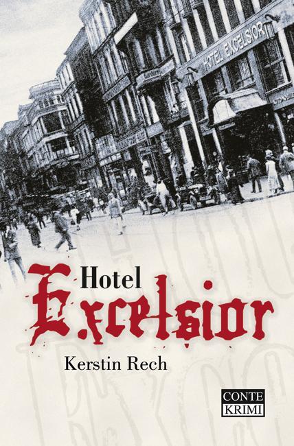 Cover: 9783936950779 | Hotel Excelsior | Krimi, Conte Krimi 10 | Kerstin Rech | Taschenbuch