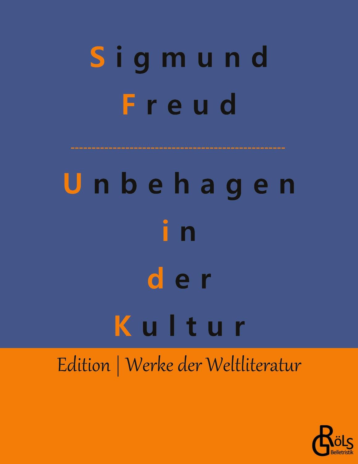 Cover: 9783966375986 | Das Unbehagen in der Kultur | Sigmund Freud | Taschenbuch | Paperback