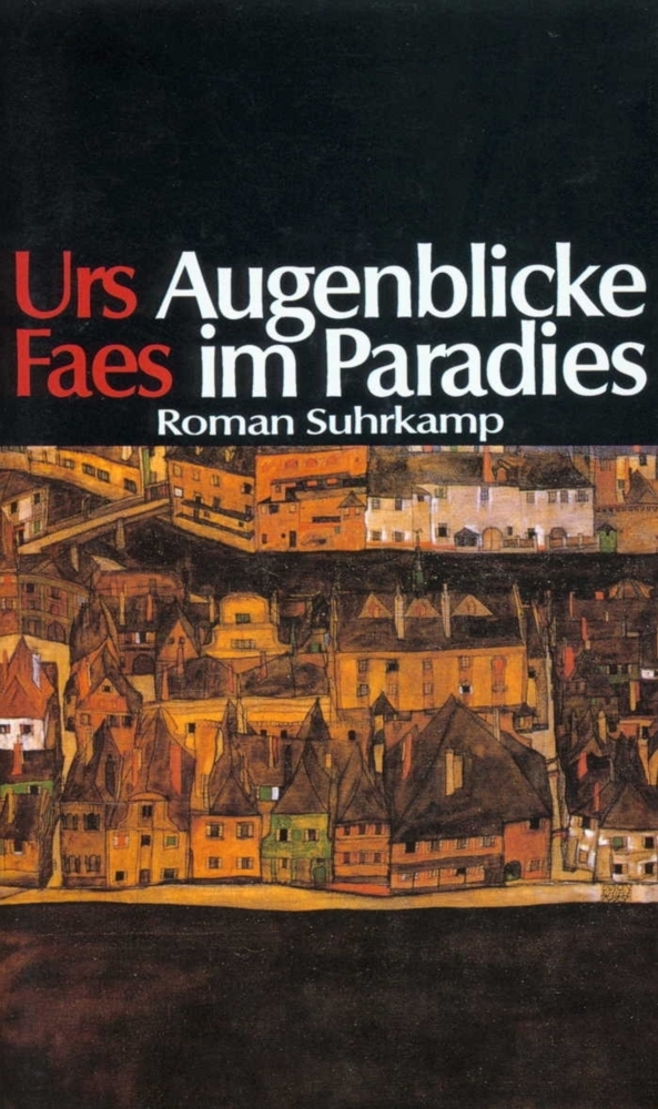 Cover: 9783518406335 | Augenblicke im Paradies | Roman | Urs Faes | Buch | Suhrkamp
