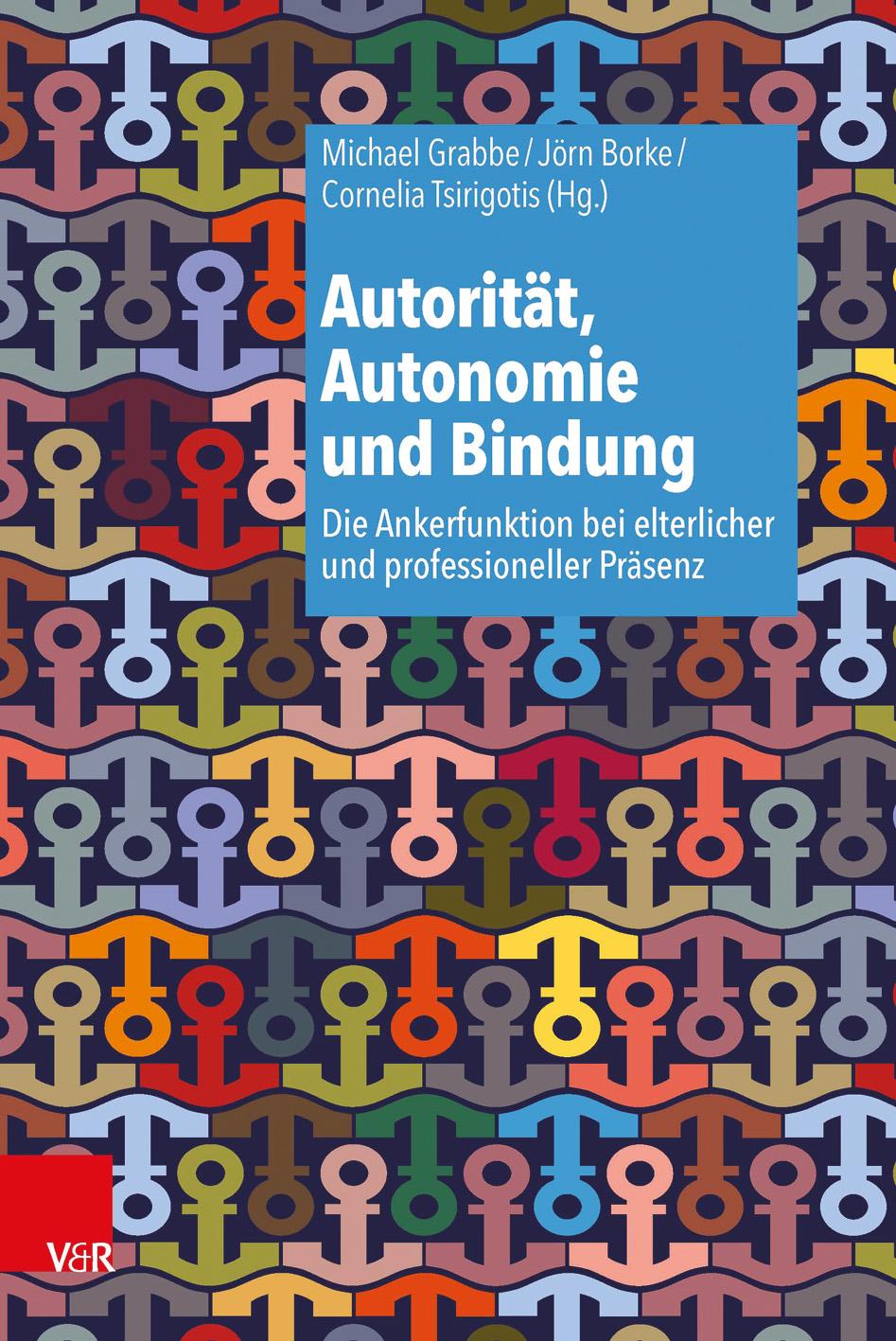 Cover: 9783525462690 | Autorität, Autonomie und Bindung | Michael Grabbe (u. a.) | Buch