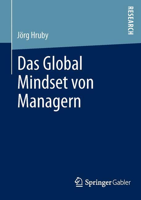 Cover: 9783658002312 | Das Global Mindset von Managern | Jörg Hruby | Taschenbuch