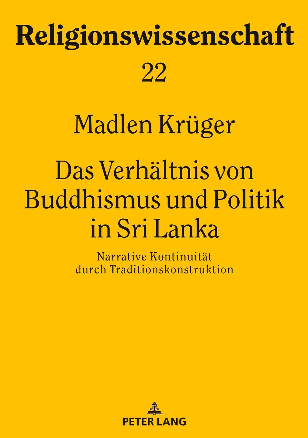 Cover: 9783631803783 | Das Verhältnis von Buddhismus und Politik in Sri Lanka | Madlen Krüger