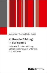 Cover: 9783779961017 | Kulturelle Bildung in der Schule | Taschenbuch | 304 S. | Deutsch