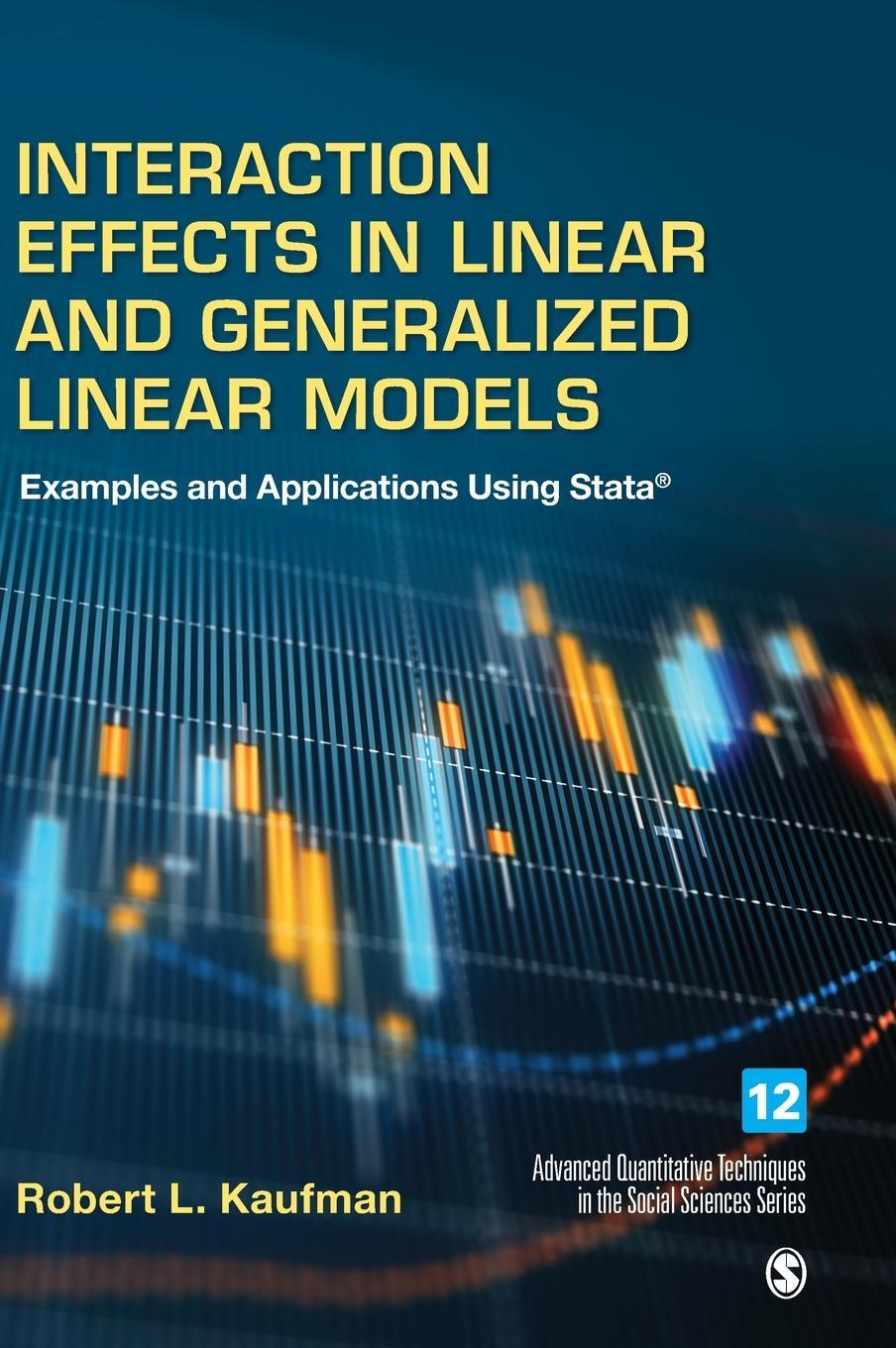 Cover: 9781506365374 | Interaction Effects in Linear and Generalized Linear Models | Kaufman