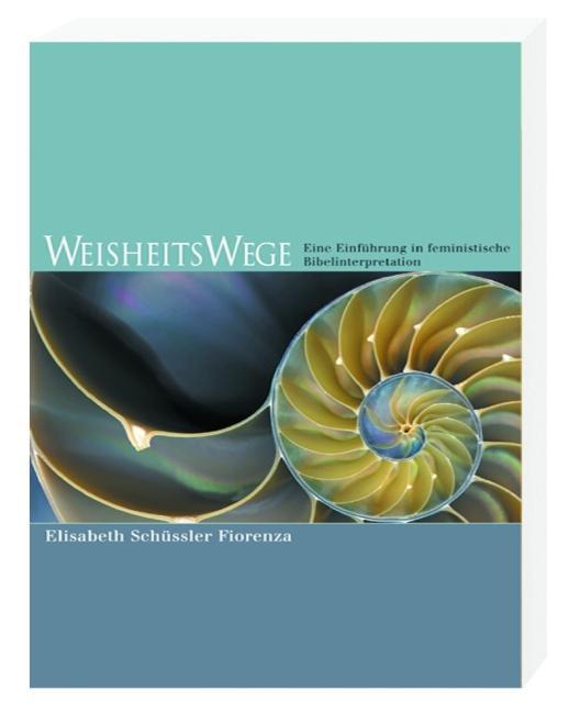 Cover: 9783460252752 | WeisheitsWege | Elisabeth Schüssler Fiorenza | Taschenbuch | Deutsch