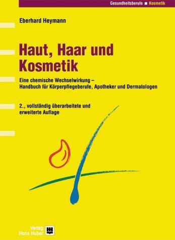 Cover: 9783456838762 | Haut, Haar und Kosmetik | Eberhard Heymann | Buch | Deutsch | 2002