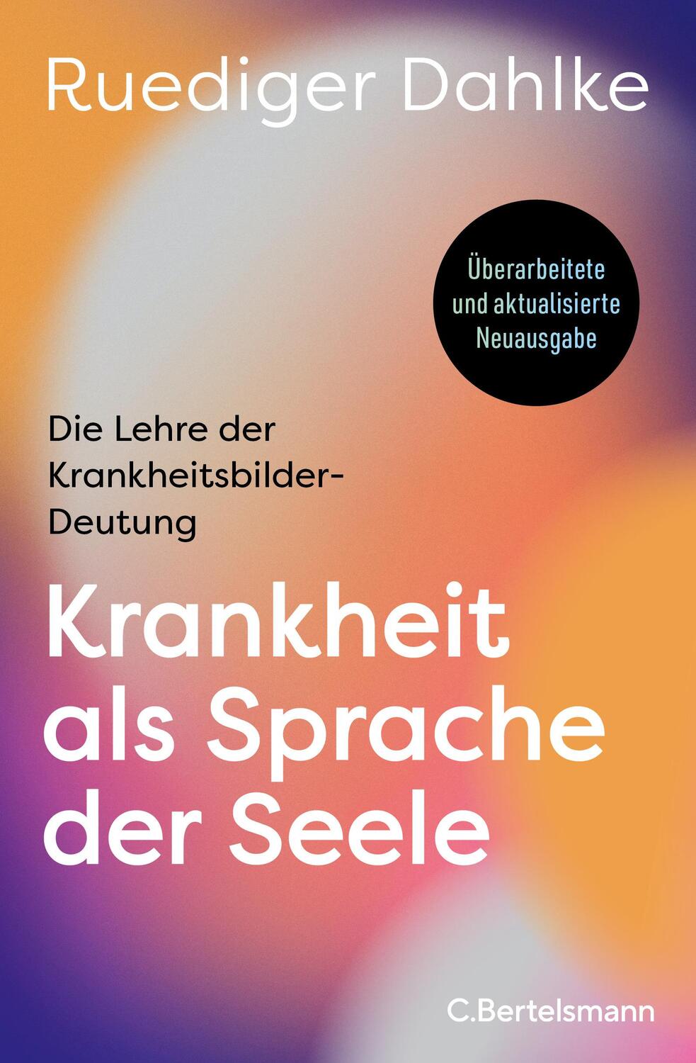 Cover: 9783570105504 | Krankheit als Sprache der Seele | Ruediger Dahlke | Buch | 544 S.