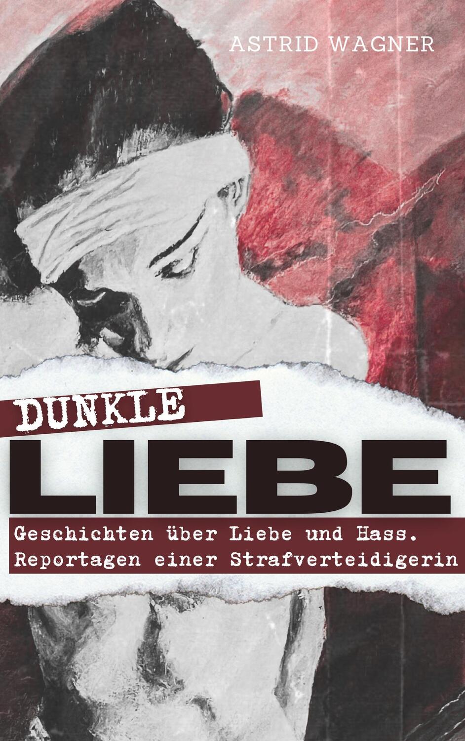 Cover: 9783758388385 | Dunkle Liebe | Astrid Wagner | Taschenbuch | Paperback | 214 S. | 2024
