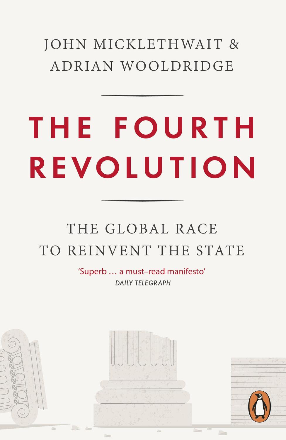Cover: 9780141975245 | The Fourth Revolution | The Global Race to Reinvent the State | Buch