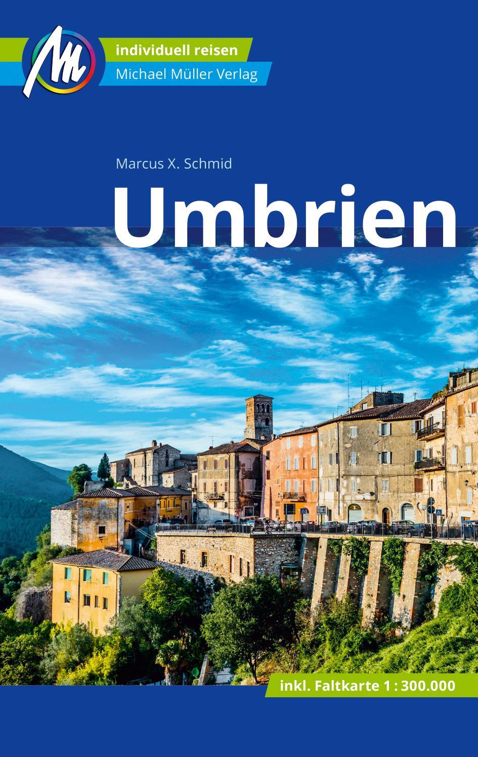 Cover: 9783966850872 | Umbrien Reiseführer Michael Müller Verlag | Marcus X. Schmid | Buch