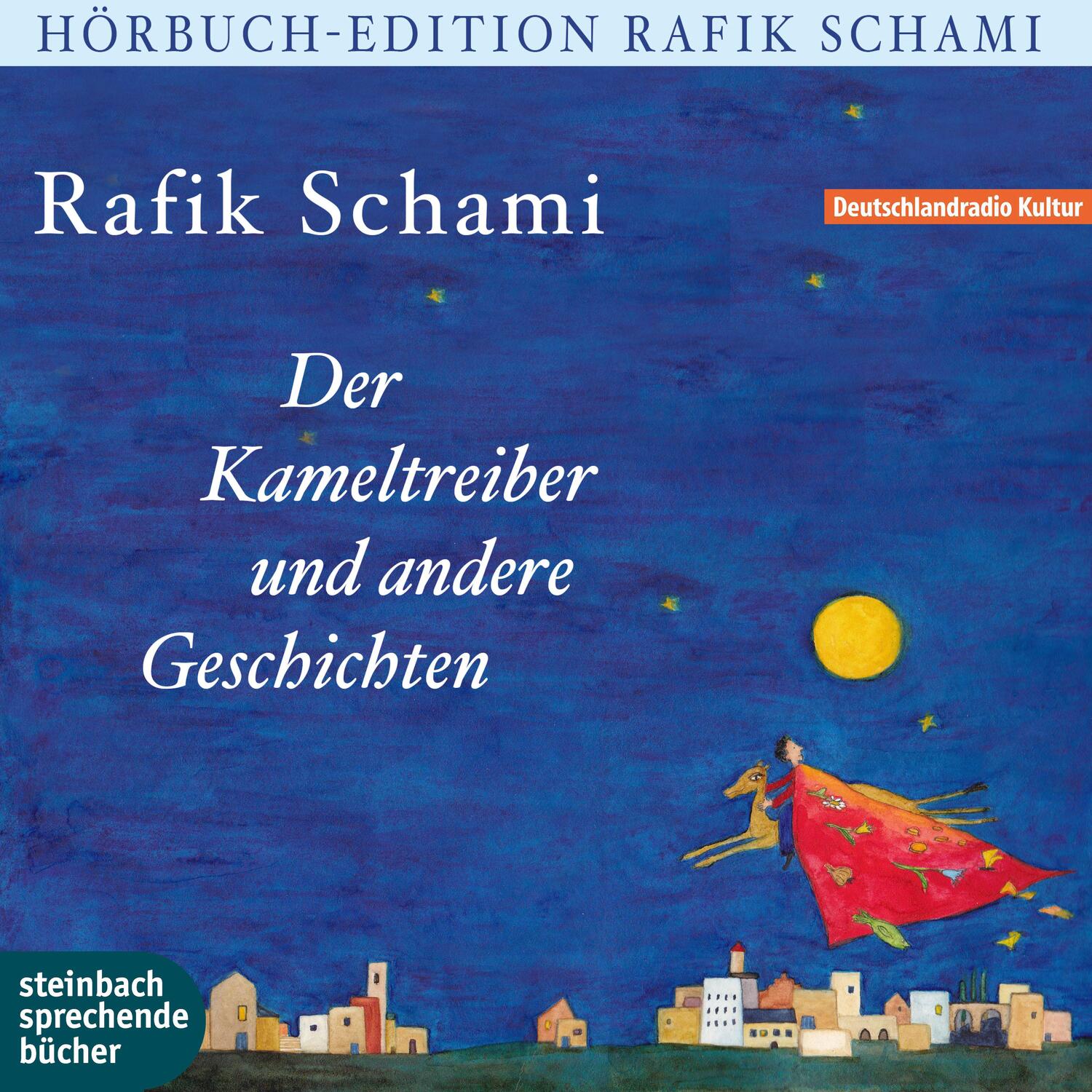 Cover: 9783869742694 | Der Kameltreiber von Heidelberg und andere Geschichten | Rafik Schami