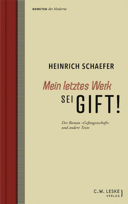 Cover: 9783946595212 | Mein letztes Werk sei Gift! | Heinrich Schaefer | Buch | 536 S. | 2023