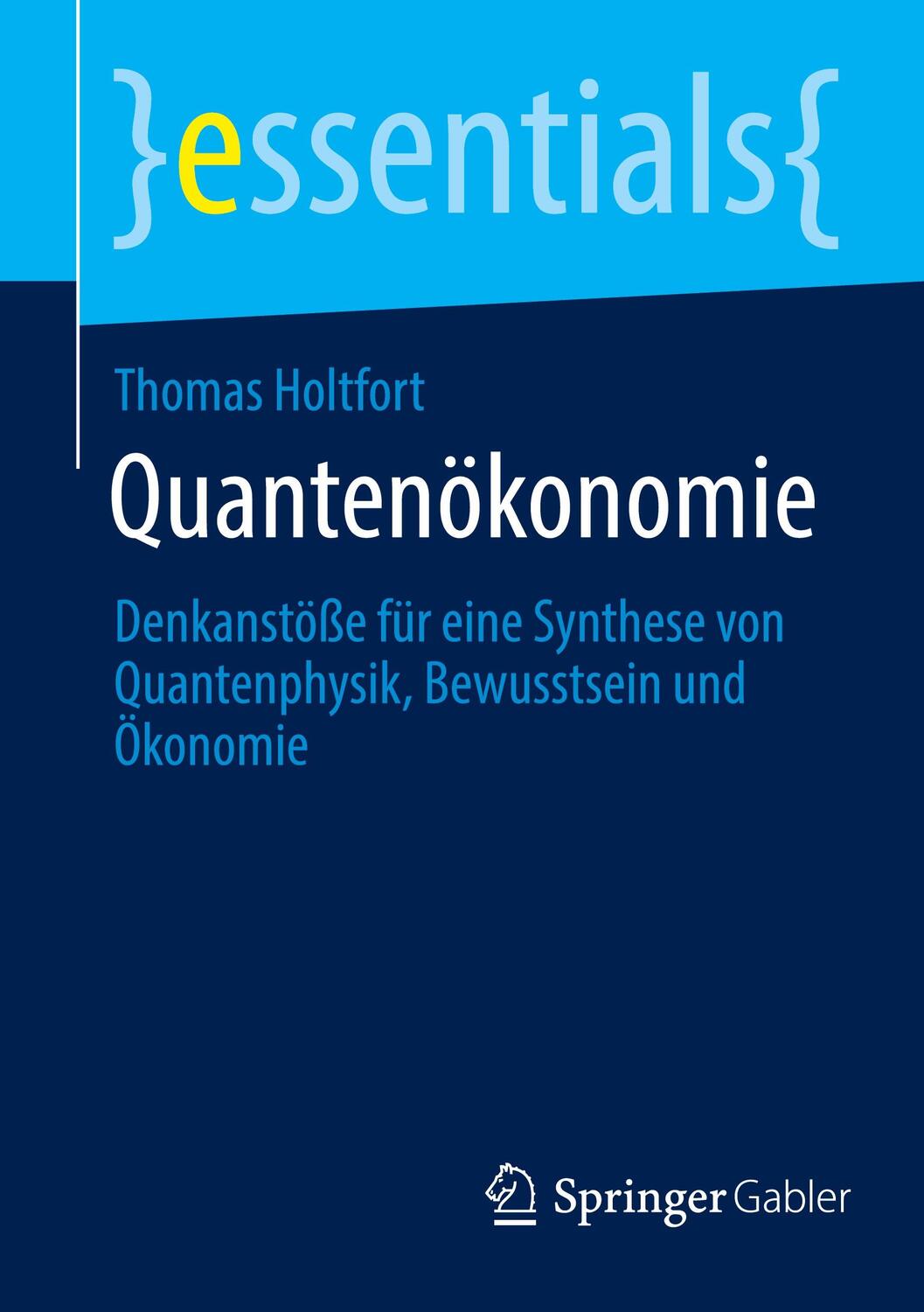 Cover: 9783658376345 | Quantenökonomie | Thomas Holtfort | Taschenbuch | 2022