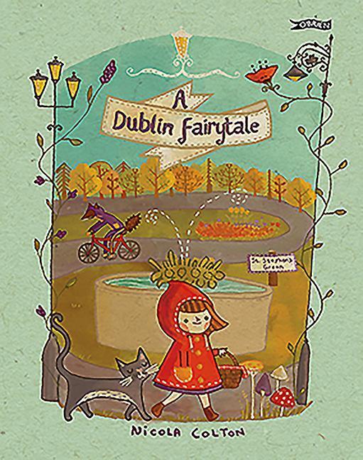 Cover: 9781847177742 | A Dublin Fairytale | Nicola Colton | Buch | Englisch | 2015