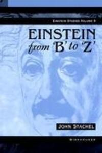 Cover: 9780817641436 | Einstein from 'B' to 'Z' | John Stachel | Buch | Einstein Studies | xi