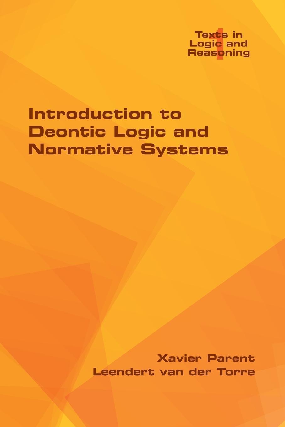 Cover: 9781848902695 | Introduction to Deontic Logic and Normative Systems | Parent (u. a.)