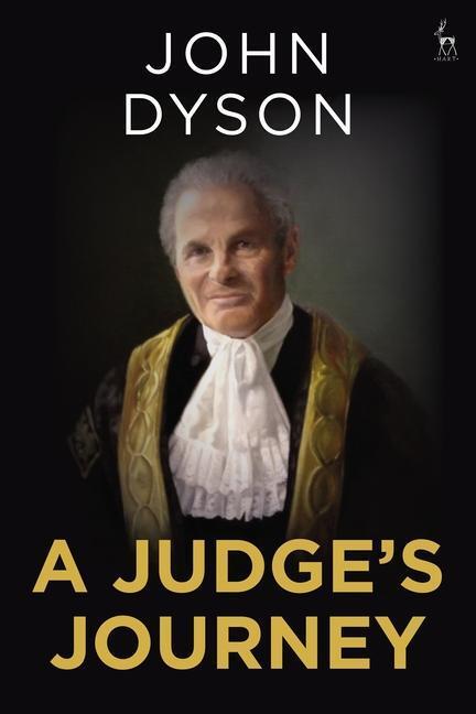 Cover: 9781509927845 | JUDGES JOURNEY | Lord Dyson | Taschenbuch | Kartoniert / Broschiert