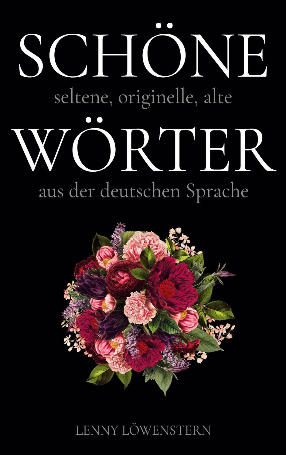 Cover: 9783751934121 | Schöne Wörter | Die schönsten Wörter der deutschen Sprache | Buch