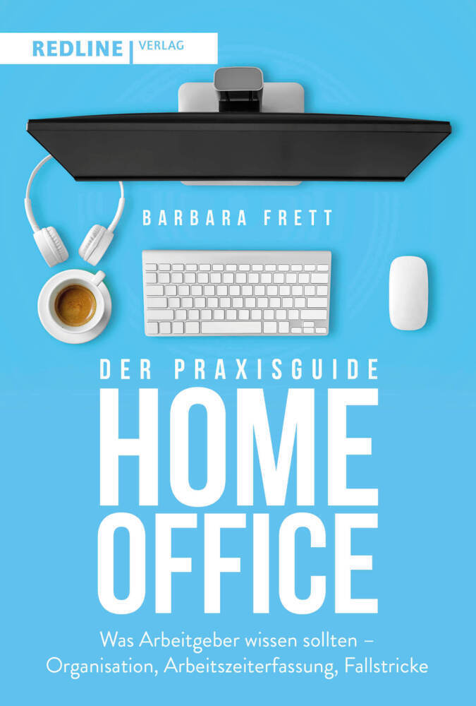 Cover: 9783868817928 | Der Praxisguide Homeoffice | Barbara Frett | Taschenbuch | 224 S.