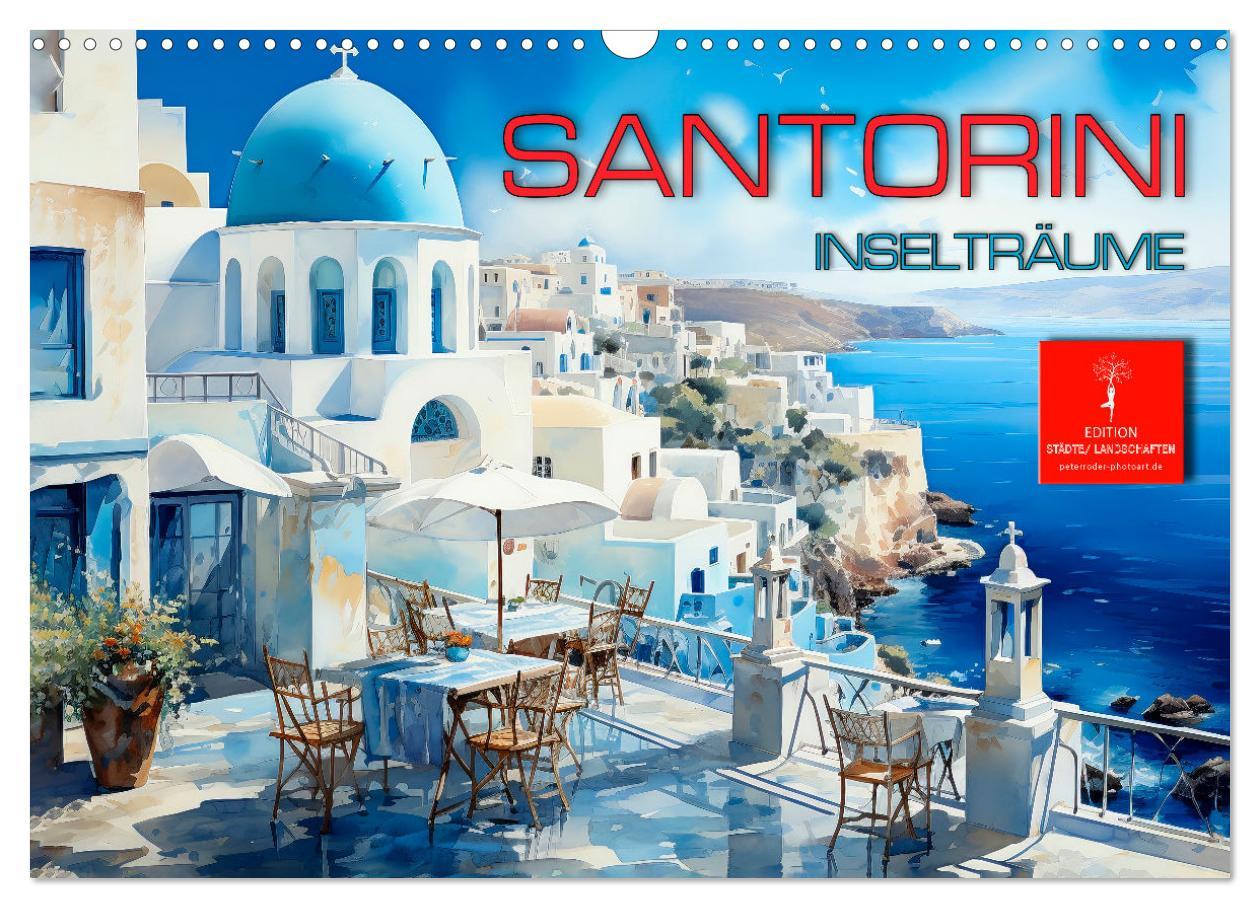 Cover: 9783383864322 | Santorini Inselträume (Wandkalender 2025 DIN A3 quer), CALVENDO...