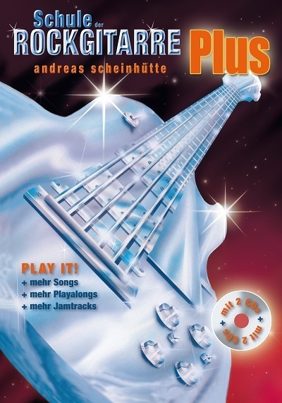Cover: 9783940297907 | Schule der Rockgitarre Plus | Andreas Scheinhütte | Taschenbuch | 2009