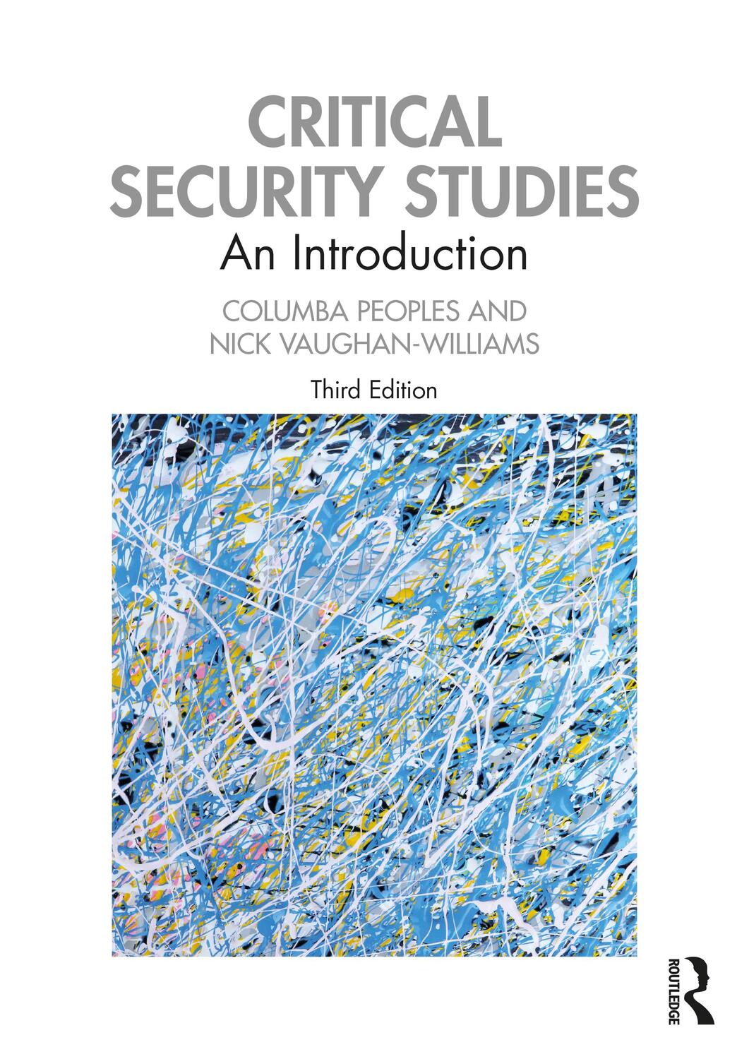 Cover: 9780367224257 | Critical Security Studies | An Introduction | Columba Peoples (u. a.)