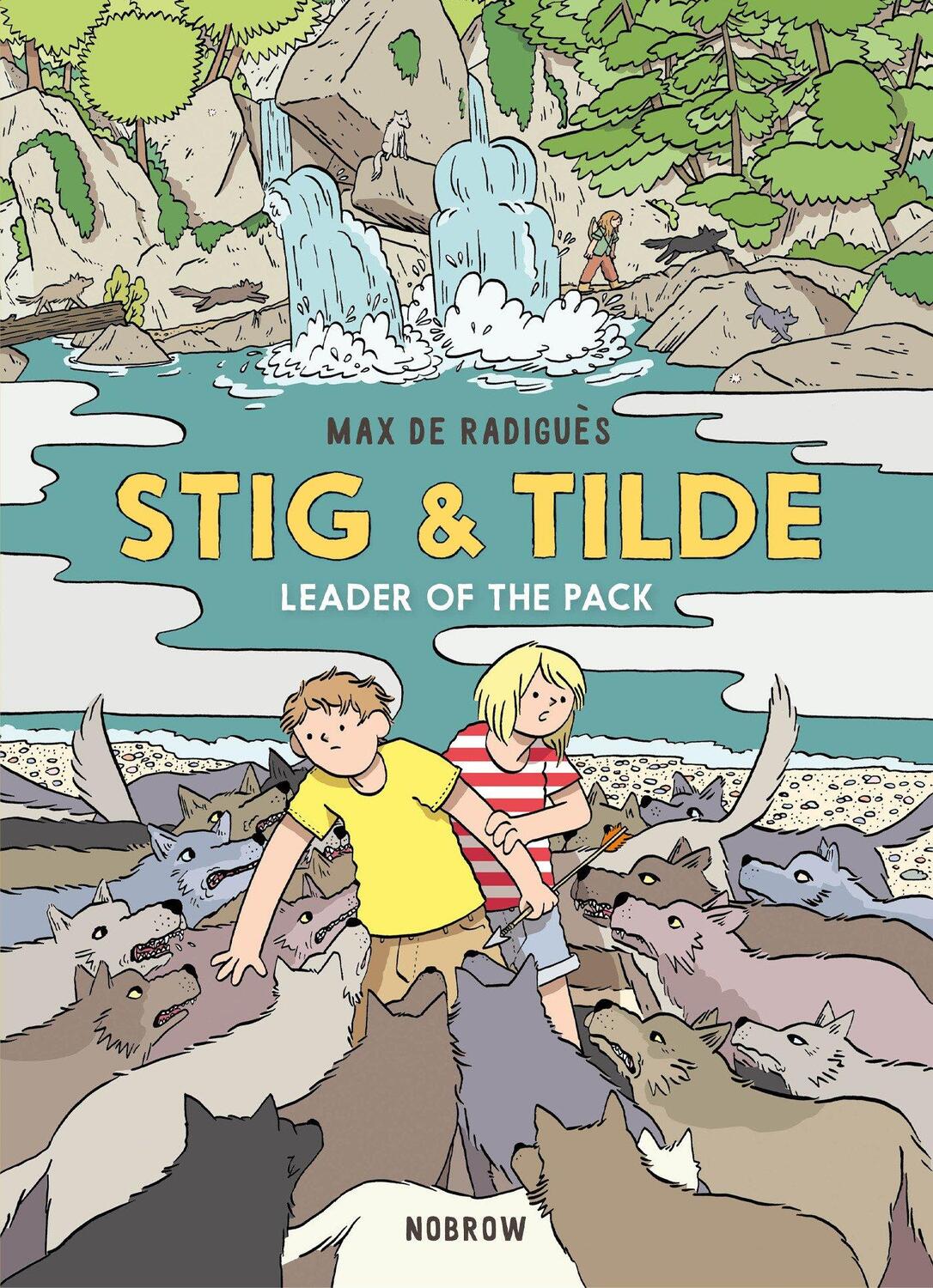 Cover: 9781910620656 | Stig & Tilde: Leader of the Pack | Max de Radiguès | Taschenbuch