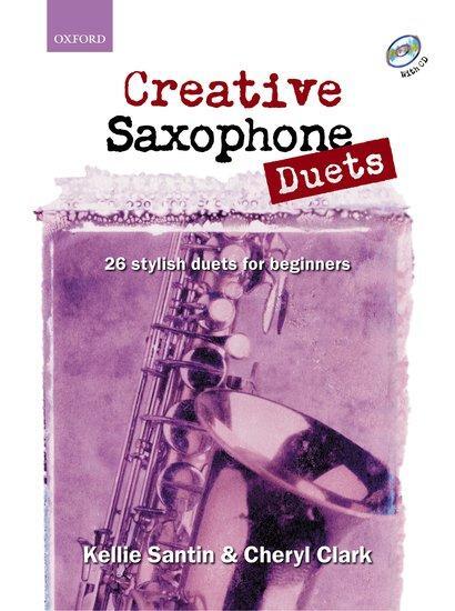 Cover: 9780193223677 | Creative Saxophone Duets | Kellie Santin | Creative Saxophone | Buch
