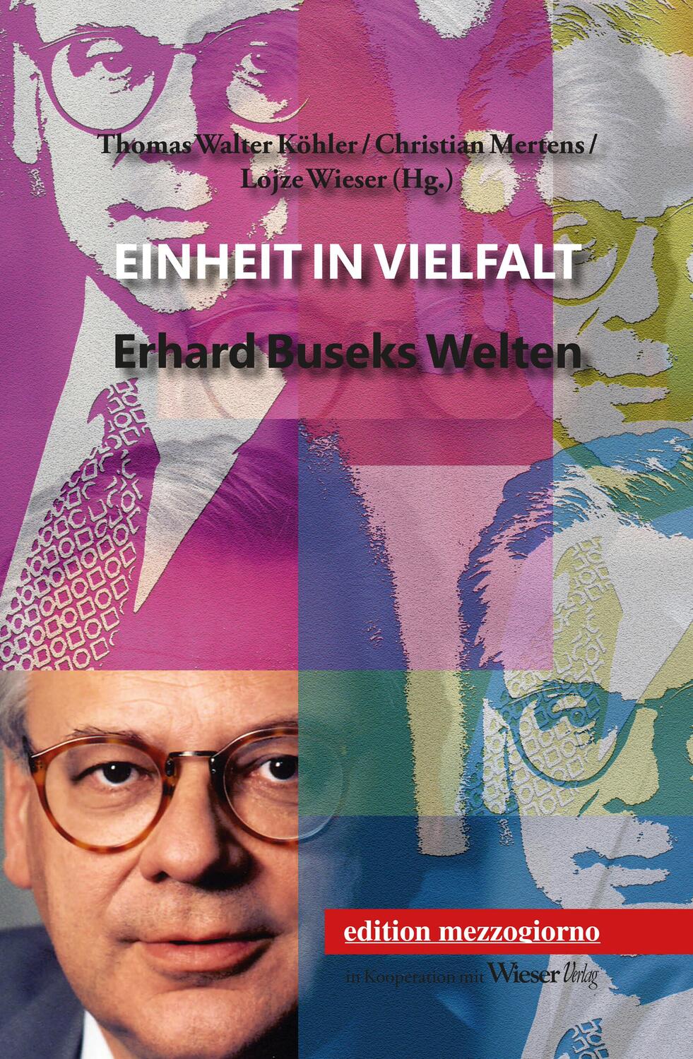 Cover: 9783990295793 | Einheit in Vielfalt | Erhard Buseks Welten | Köhler (u. a.) | Buch