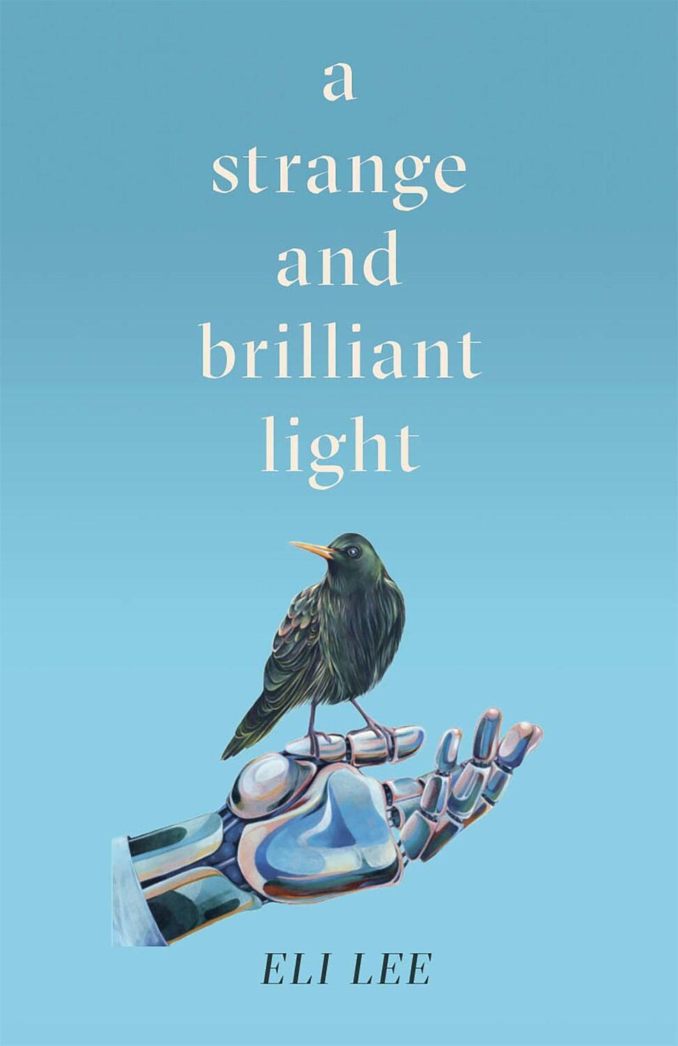 Cover: 9781529407754 | A Strange and Brilliant Light: Winner of the Writers' Guild Best...