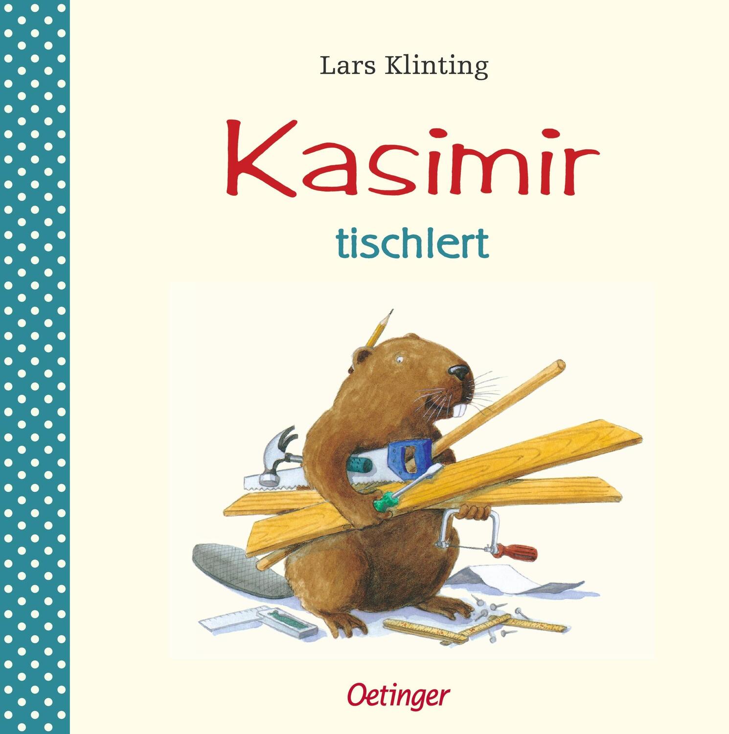 Cover: 9783789167676 | Kasimir tischlert | Lars Klinting | Buch | Kasimir | 36 S. | Deutsch