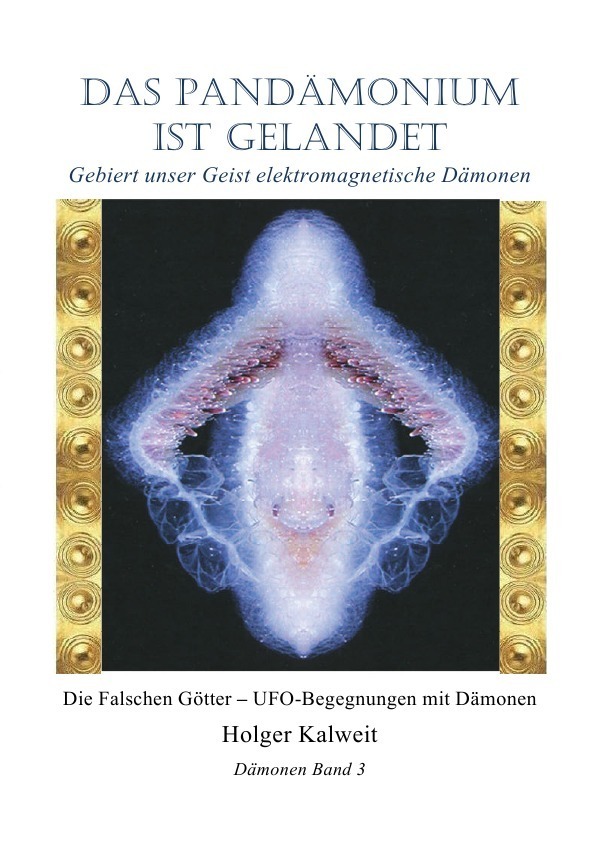 Cover: 9783754128275 | Das Pandämonium ist gelandet | Holger Kalweit | Taschenbuch | epubli